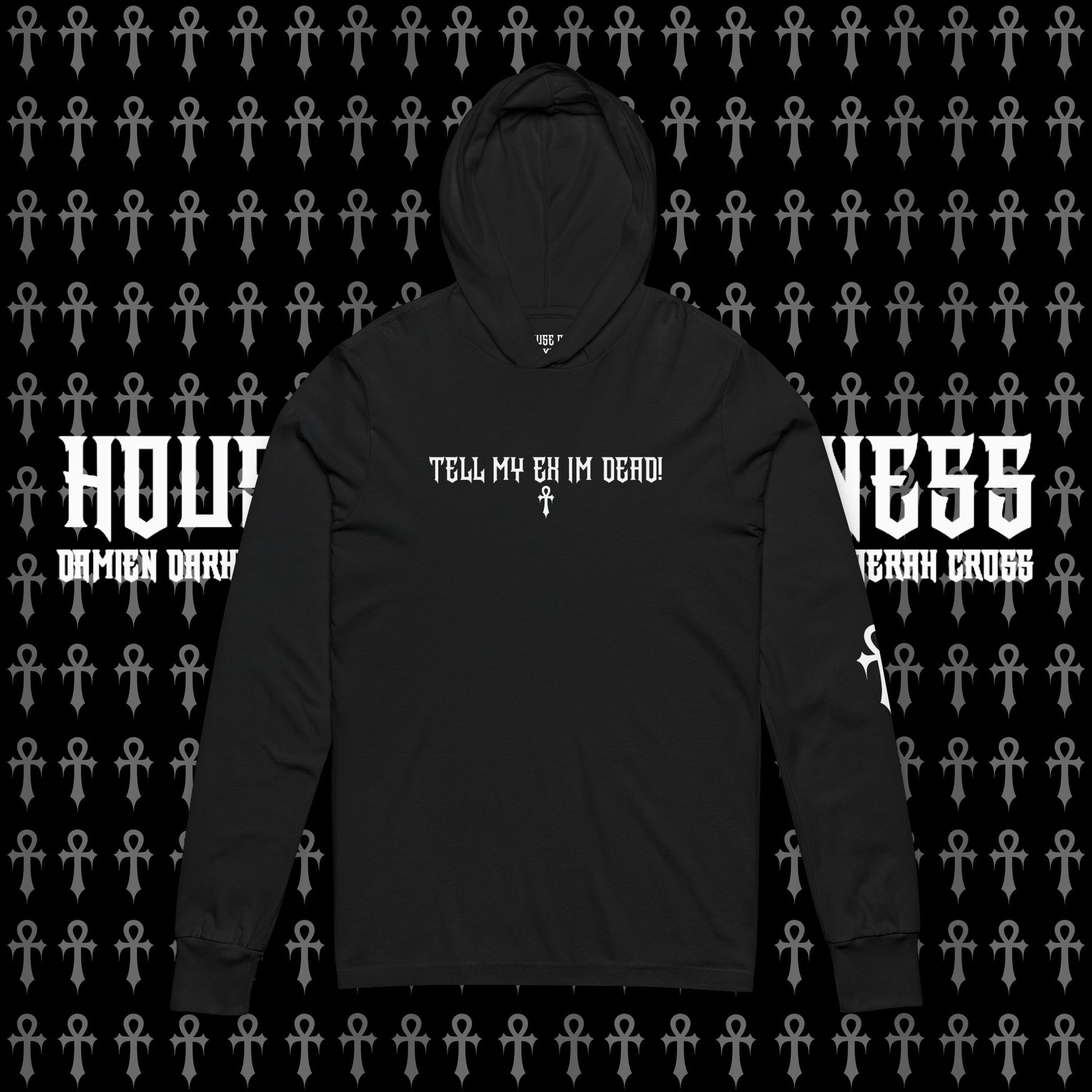 TELL MY EX IM DEAD Hooded Tee