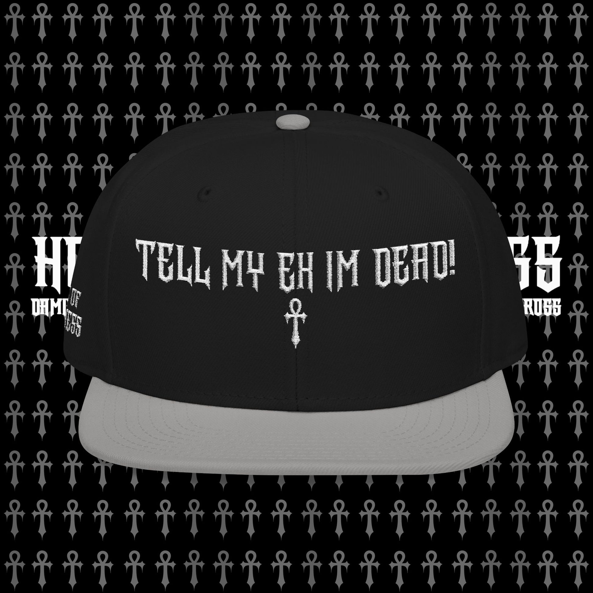 TELL MY EX IM DEAD Snapback Hat