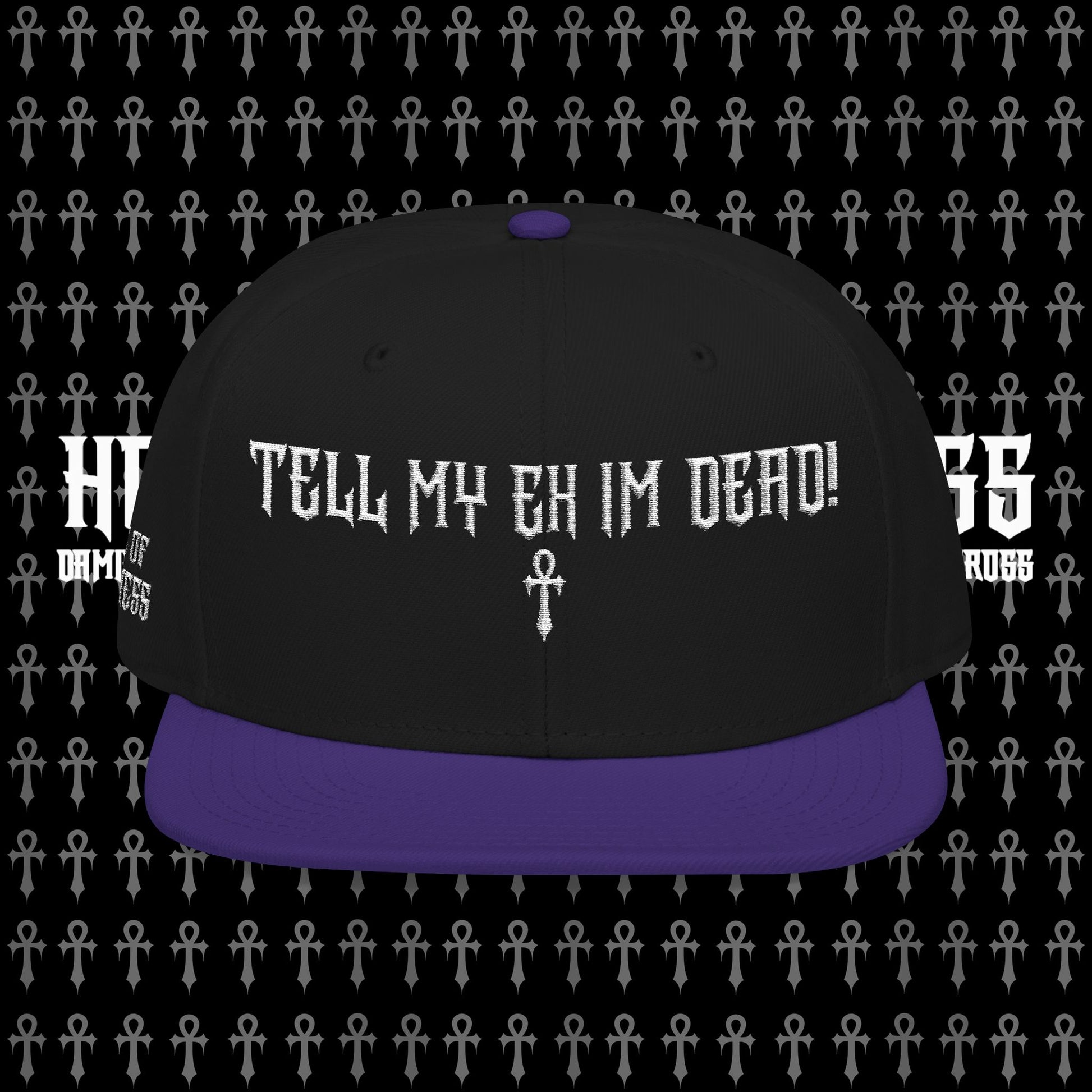 TELL MY EX IM DEAD Snapback Hat