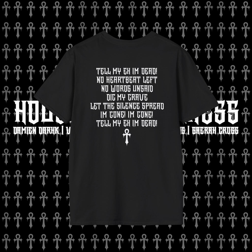 TELL MY EX IM DEAD Tee
