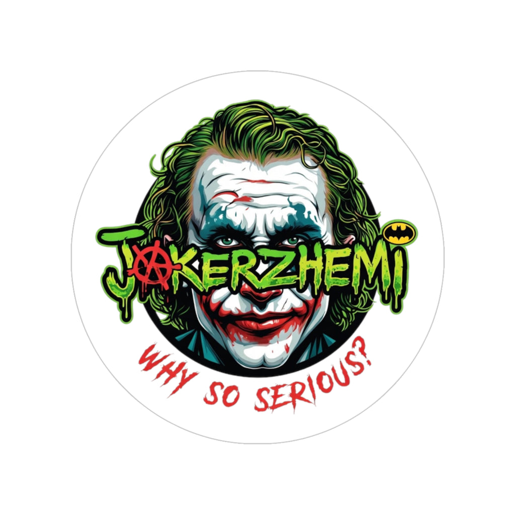 Joker-Style Round Vinyl Sticker — "Why So Serious?" Transparent Outdoor Decal
