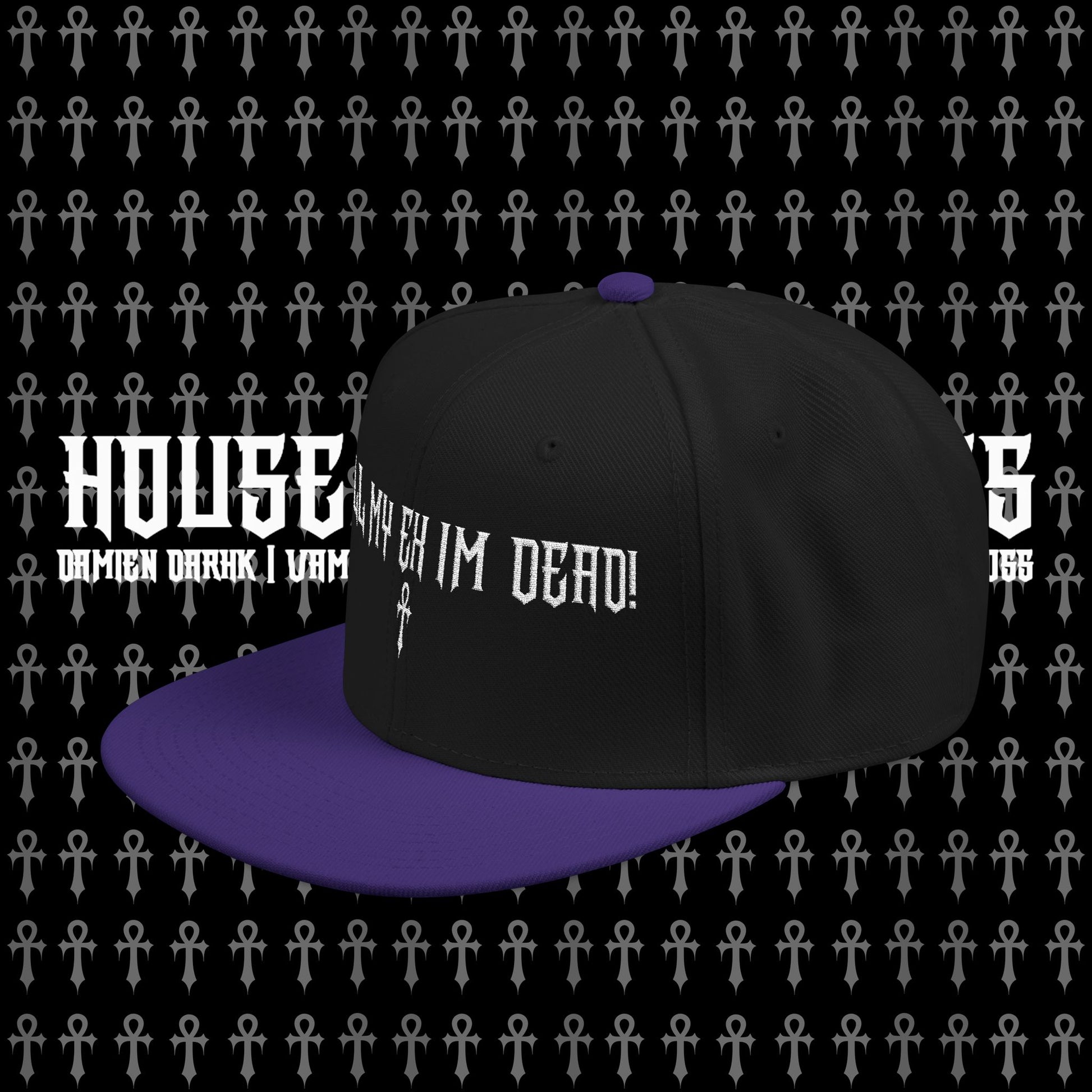 TELL MY EX IM DEAD Snapback Hat