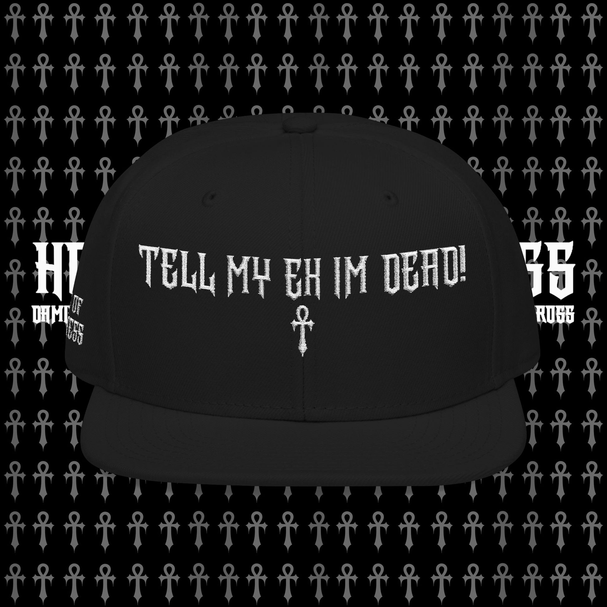 TELL MY EX IM DEAD Snapback Hat