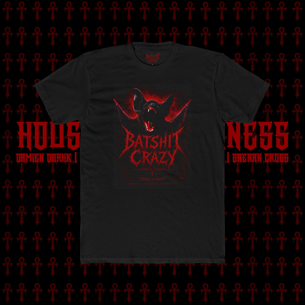 Batshit Crazy! Tee